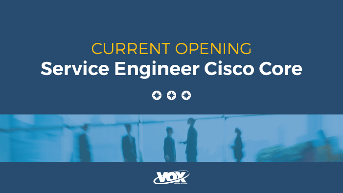 Service Engineer Cisco Core
