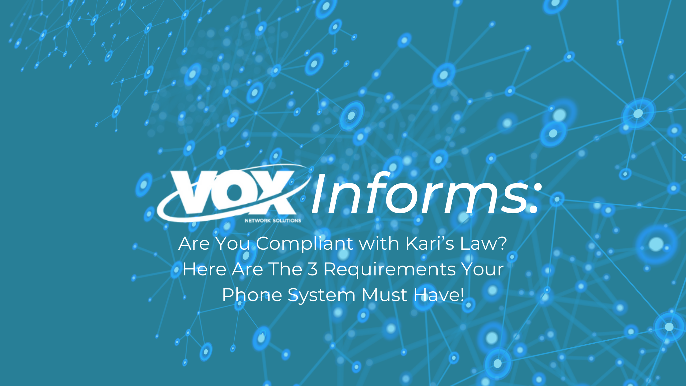 Are You Compliant with Kari’s Law? Here Are The 3 Requirements Your
